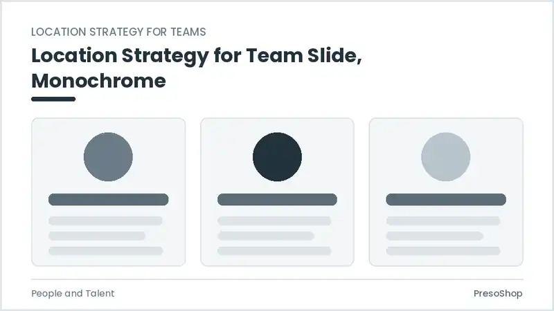 Editable PowerPoint location strategy for team slide template in a monochrome treatment, built from recolourable native shapes for people and talent decks