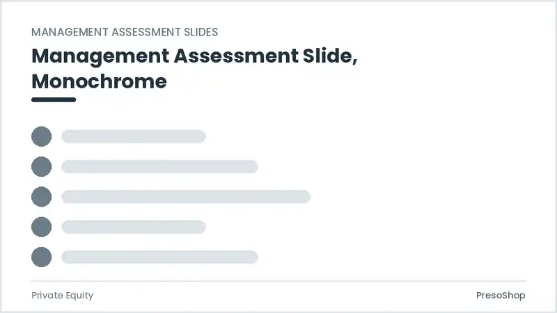 Editable PowerPoint management assessment slide template in a monochrome treatment, built from recolourable native shapes for private equity decks