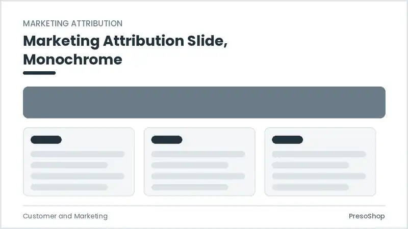 Editable PowerPoint marketing attribution slide template in a monochrome treatment, built from recolourable native shapes for customer and marketing decks