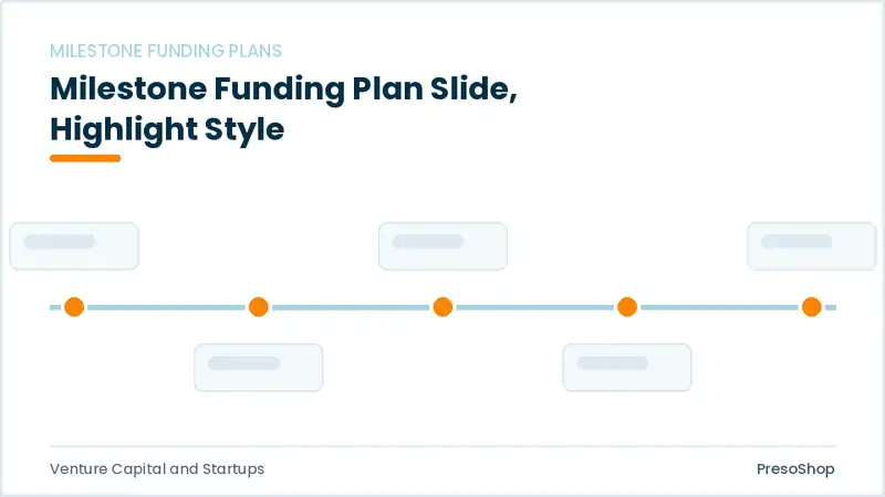 Editable PowerPoint milestone funding plan slide template with an accented takeaway, built from recolourable native shapes for venture capital and startups decks