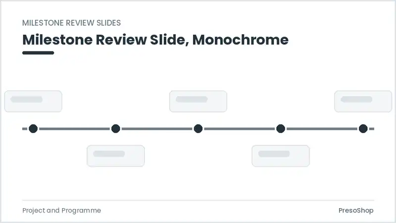 Editable PowerPoint milestone review slide template in a monochrome treatment, built from recolourable native shapes for project and programme decks