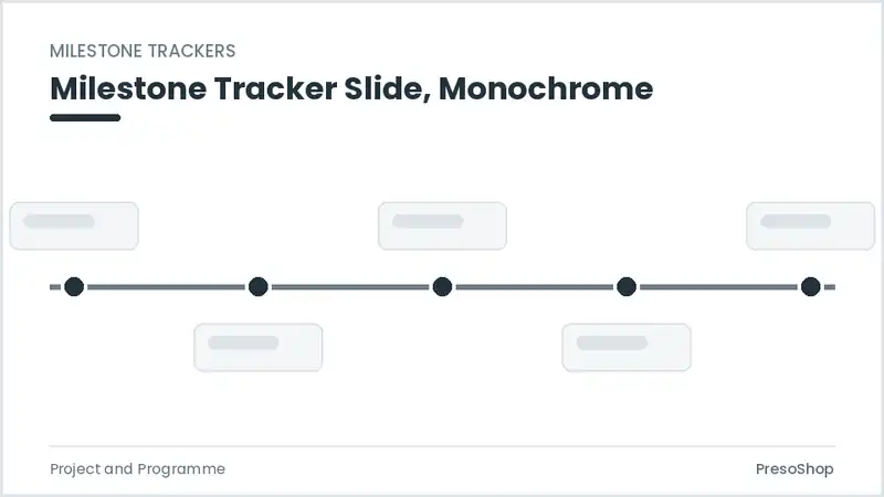 Editable PowerPoint milestone tracker slide template in a monochrome treatment, built from recolourable native shapes for project and programme decks