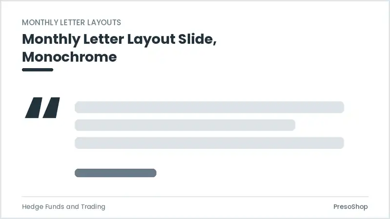 Editable PowerPoint monthly letter layout slide template in a monochrome treatment, built from recolourable native shapes for hedge funds and trading decks