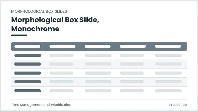 Editable PowerPoint morphological box slide template in a monochrome treatment, built from recolourable native shapes for time management and prioritisation decks