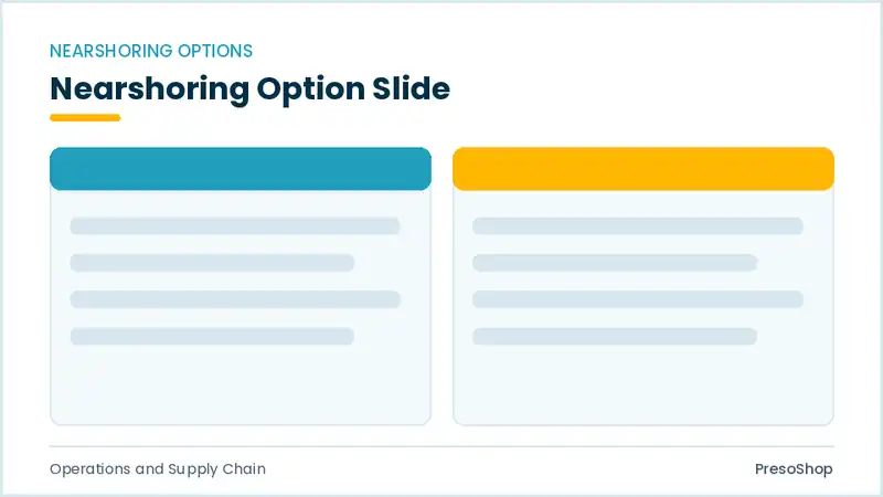 Editable PowerPoint nearshoring option slide template, built from recolourable native shapes for operations and supply chain decks