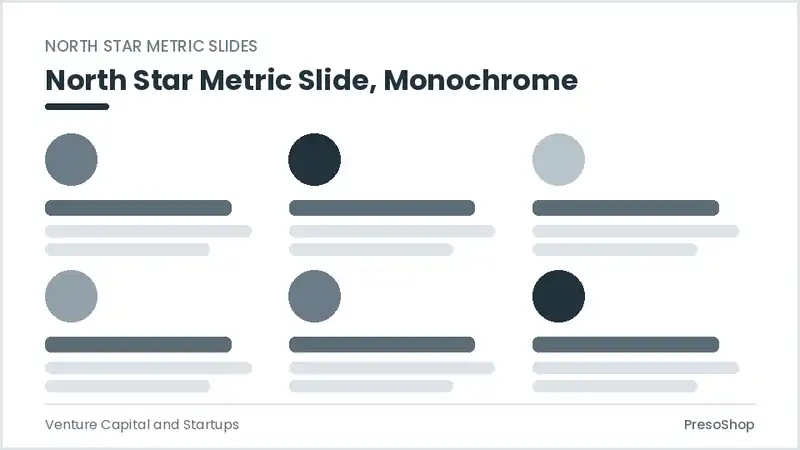 Editable PowerPoint north star metric slide template in a monochrome treatment, built from recolourable native shapes for venture capital and startups decks