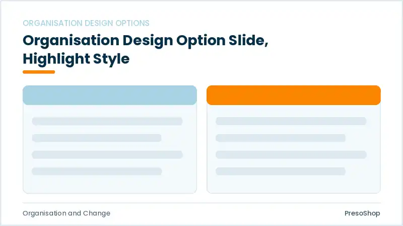 Editable PowerPoint organisation design option slide template with an accented takeaway, built from recolourable native shapes for organisation and change decks