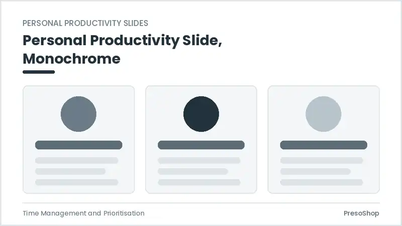Editable PowerPoint personal productivity slide template in a monochrome treatment, built from recolourable native shapes for time management and prioritisation decks