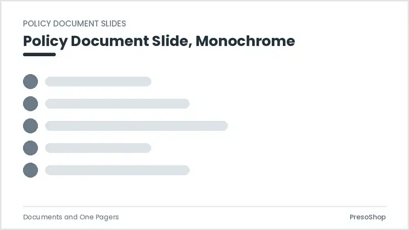 Editable PowerPoint policy document slide template in a monochrome treatment, built from recolourable native shapes for documents and one pagers decks