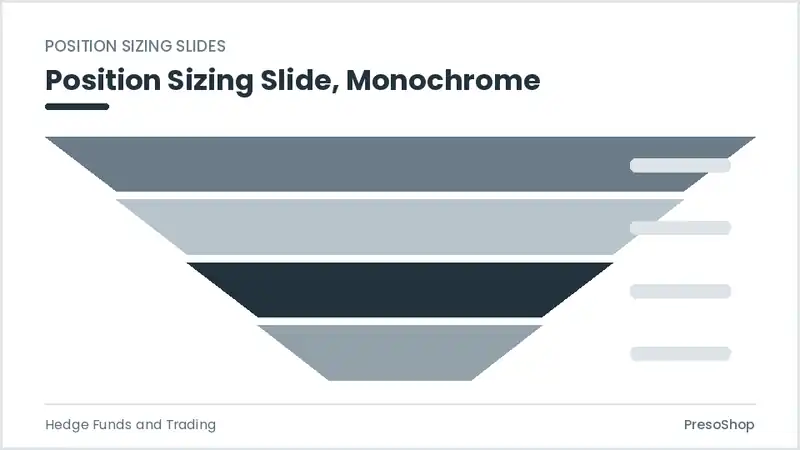 Editable PowerPoint position sizing slide template in a monochrome treatment, built from recolourable native shapes for hedge funds and trading decks