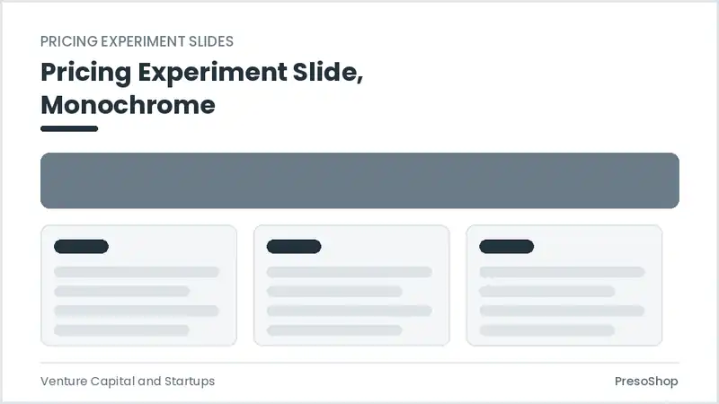 Editable PowerPoint pricing experiment slide template in a monochrome treatment, built from recolourable native shapes for venture capital and startups decks