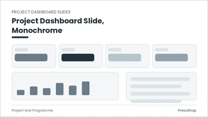 Editable PowerPoint project dashboard slide template in a monochrome treatment, built from recolourable native shapes for project and programme decks
