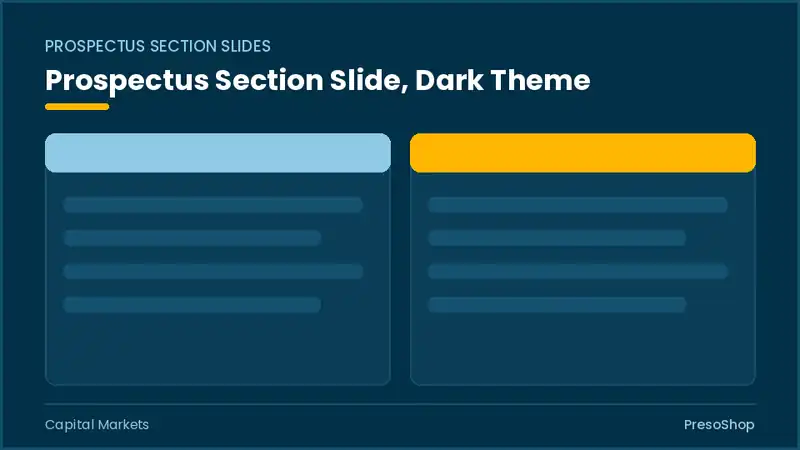 Editable PowerPoint prospectus section slide template in a dark theme, built from recolourable native shapes for capital markets decks