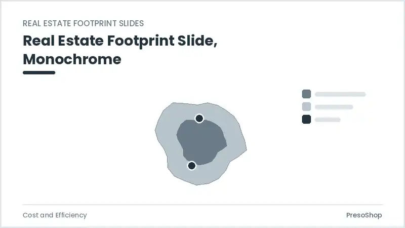 Editable PowerPoint real estate footprint slide template in a monochrome treatment, built from recolourable native shapes for cost and efficiency decks