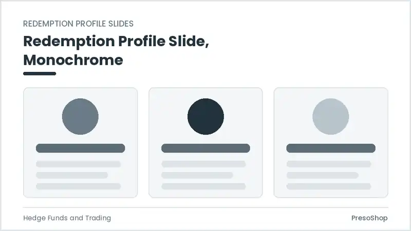 Editable PowerPoint redemption profile slide template in a monochrome treatment, built from recolourable native shapes for hedge funds and trading decks