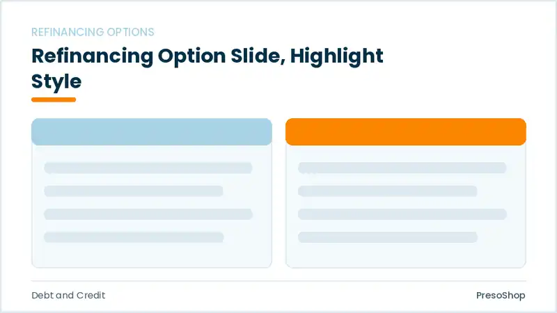 Editable PowerPoint refinancing option slide template with an accented takeaway, built from recolourable native shapes for debt and credit decks