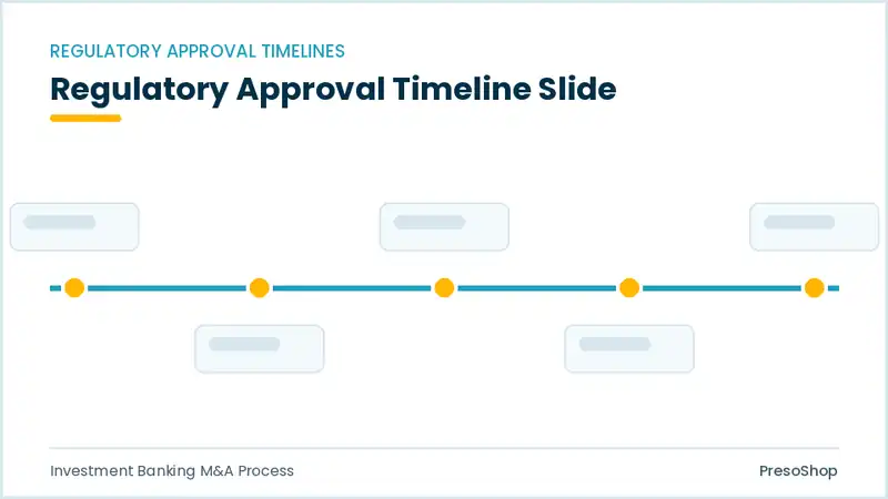 Editable PowerPoint regulatory approval timeline slide template, built from recolourable native shapes for investment banking m&a process decks