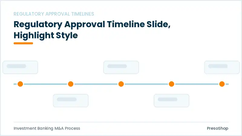 Editable PowerPoint regulatory approval timeline slide template with an accented takeaway, built from recolourable native shapes for investment banking m&a process decks