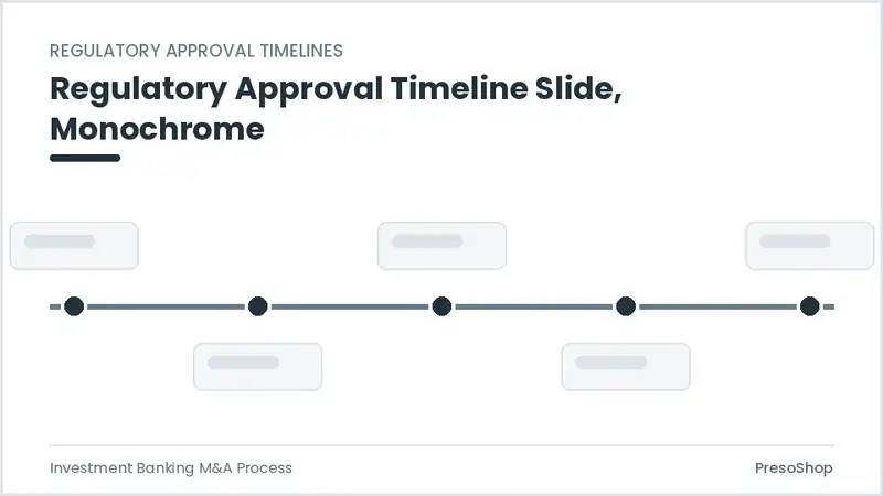 Editable PowerPoint regulatory approval timeline slide template in a monochrome treatment, built from recolourable native shapes for investment banking m&a process decks