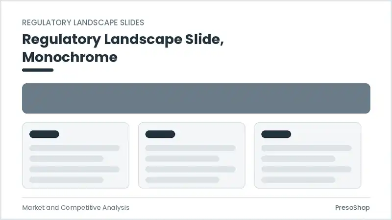 Editable PowerPoint regulatory landscape slide template in a monochrome treatment, built from recolourable native shapes for market and competitive analysis decks