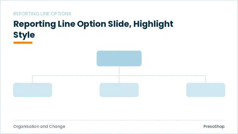 Editable PowerPoint reporting line option slide template with an accented takeaway, built from recolourable native shapes for organisation and change decks
