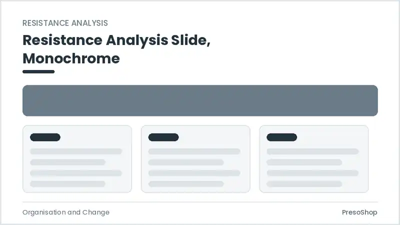 Editable PowerPoint resistance analysis slide template in a monochrome treatment, built from recolourable native shapes for organisation and change decks