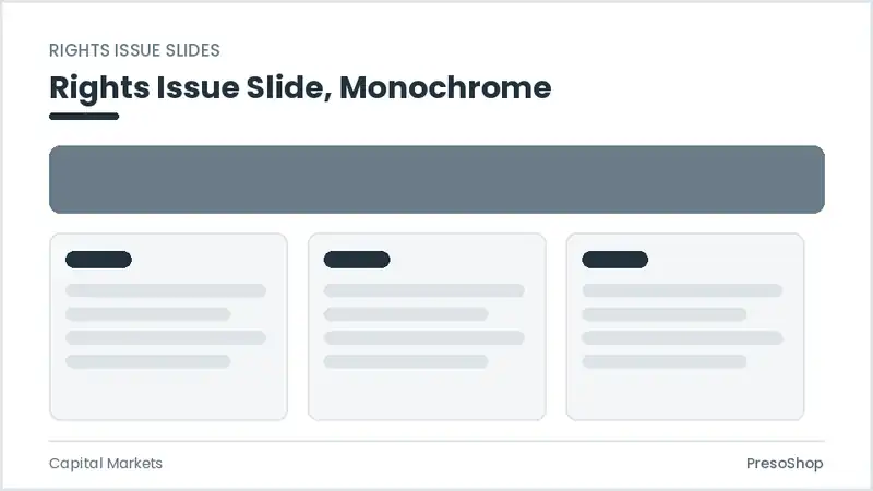 Editable PowerPoint rights issue slide template in a monochrome treatment, built from recolourable native shapes for capital markets decks