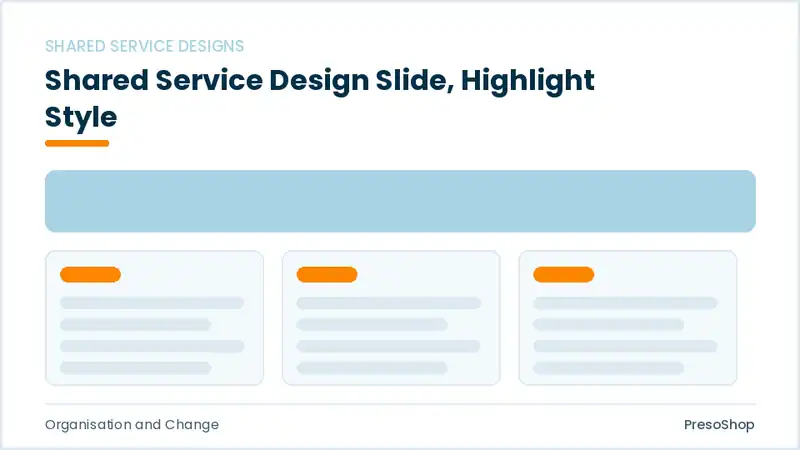 Editable PowerPoint shared service design slide template with an accented takeaway, built from recolourable native shapes for organisation and change decks