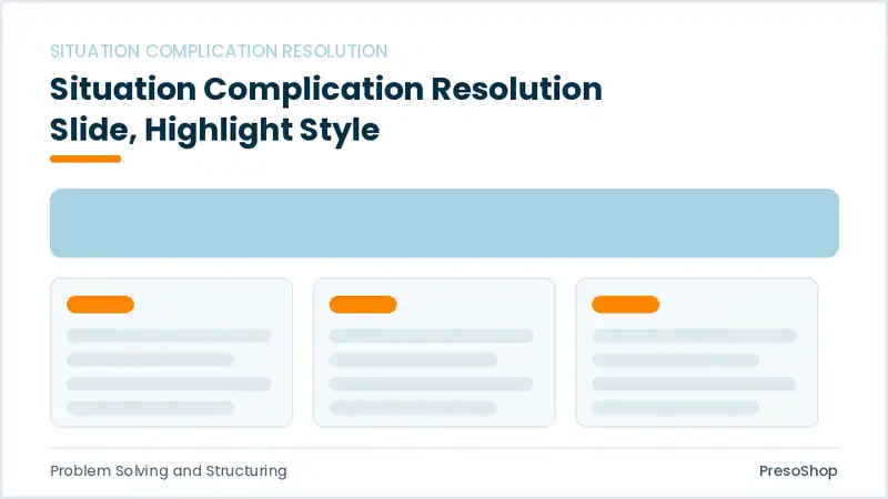 Editable PowerPoint situation complication resolution slide template with an accented takeaway, built from recolourable native shapes for problem solving and structuring decks