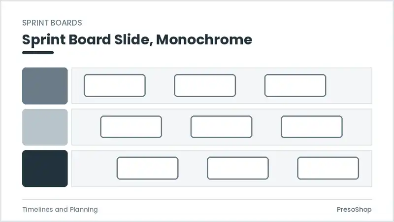 Editable PowerPoint sprint board slide template in a monochrome treatment, built from recolourable native shapes for timelines and planning decks