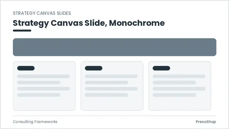 Editable PowerPoint strategy canvas slide template in a monochrome treatment, built from recolourable native shapes for consulting frameworks decks