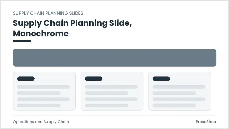 Editable PowerPoint supply chain planning slide template in a monochrome treatment, built from recolourable native shapes for operations and supply chain decks