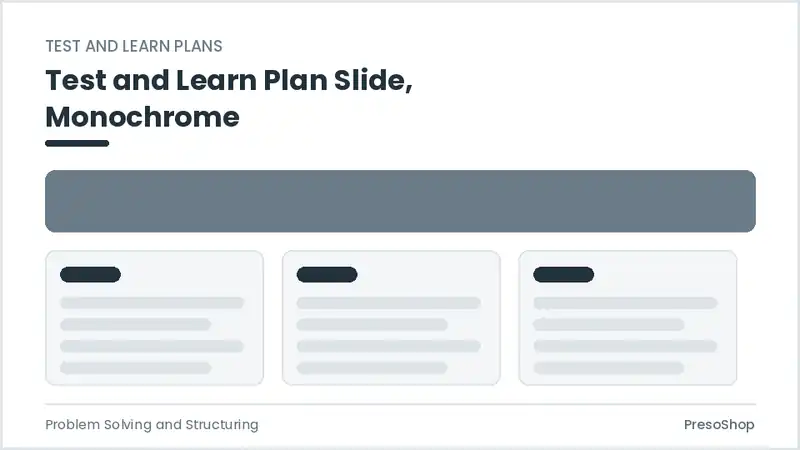 Editable PowerPoint test and learn plan slide template in a monochrome treatment, built from recolourable native shapes for problem solving and structuring decks