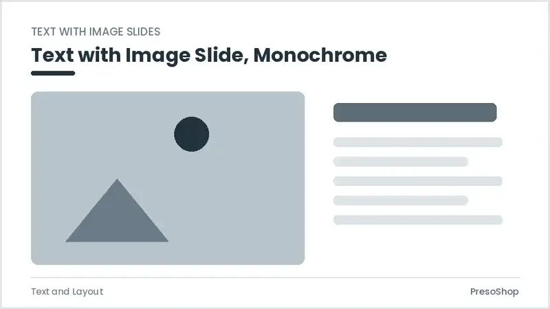 Editable PowerPoint text with image slide template in a monochrome treatment, built from recolourable native shapes for text and layout decks