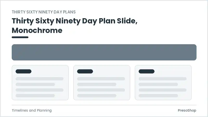 Editable PowerPoint thirty sixty ninety day plan slide template in a monochrome treatment, built from recolourable native shapes for timelines and planning decks