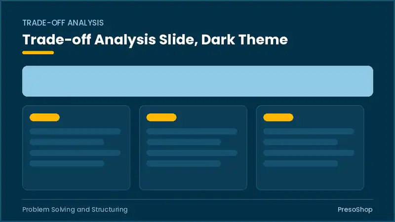 Editable PowerPoint trade-off analysis slide template in a dark theme, built from recolourable native shapes for problem solving and structuring decks