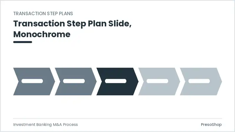 Editable PowerPoint transaction step plan slide template in a monochrome treatment, built from recolourable native shapes for investment banking m&a process decks