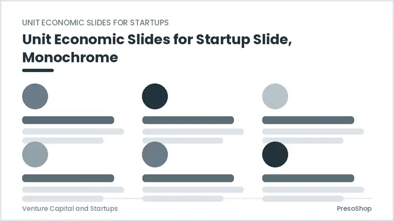 Editable PowerPoint unit economic slides for startup slide template in a monochrome treatment, built from recolourable native shapes for venture capital and startups decks