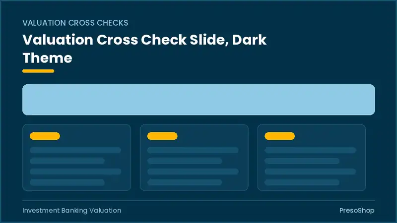 Editable PowerPoint valuation cross check slide template in a dark theme, built from recolourable native shapes for investment banking valuation decks