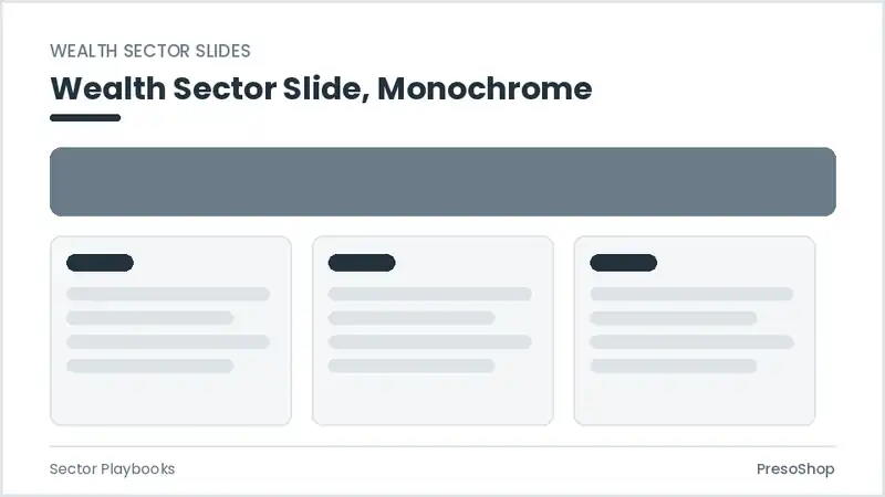 Editable PowerPoint wealth sector slide template in a monochrome treatment, built from recolourable native shapes for sector playbooks decks