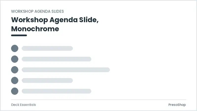 Editable PowerPoint workshop agenda slide template in a monochrome treatment, built from recolourable native shapes for deck essentials decks