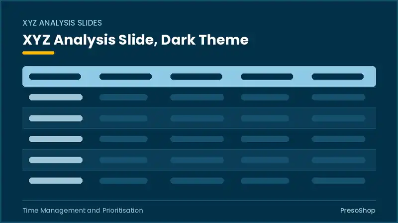 Editable PowerPoint xyz analysis slide template in a dark theme, built from recolourable native shapes for time management and prioritisation decks